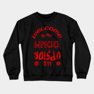 Welcome to the Upside Down - 1 Crewneck Sweatshirt